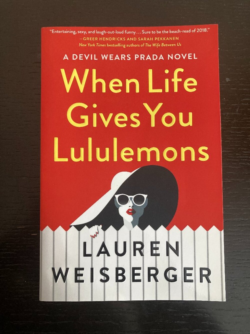 When Life Gives You Lululemons by Lauren Weisberger (Used)